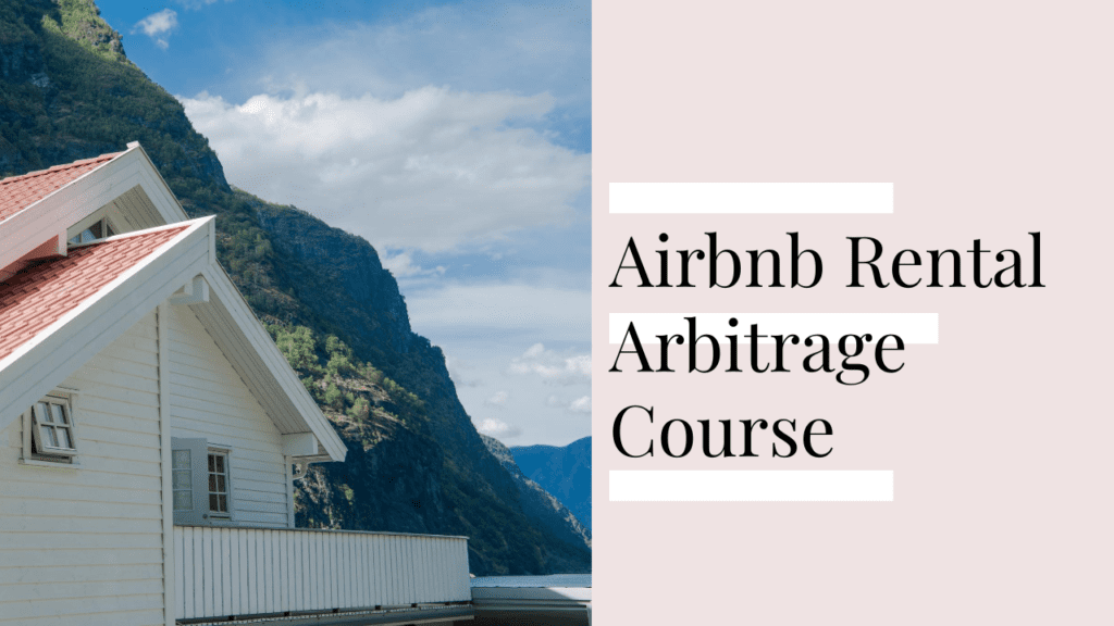Airbnb Arbitrage Course