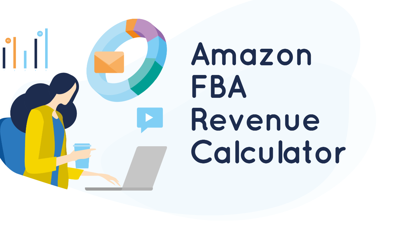 9 Best Amazon FBA Revenue Calculator [FREE]: 2024