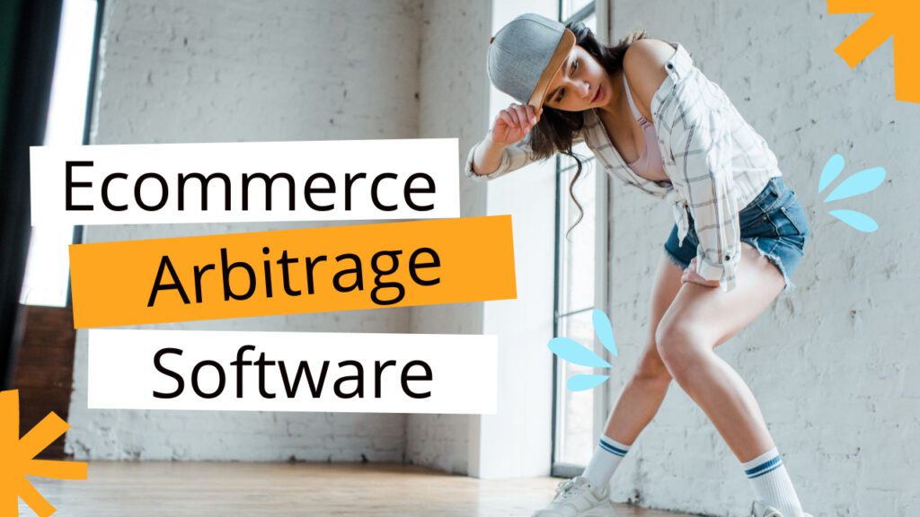 Ecommerce Arbitrage Software