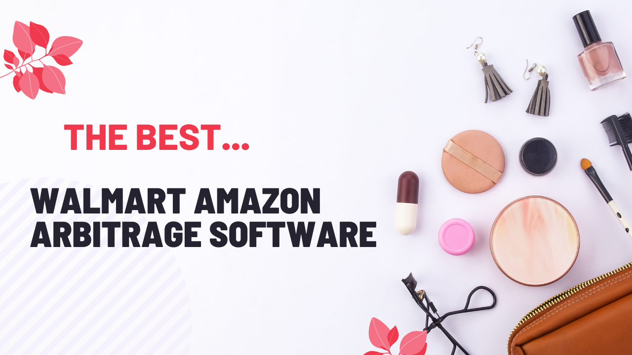 7 Best Walmart Amazon Arbitrage Software Tools 2023